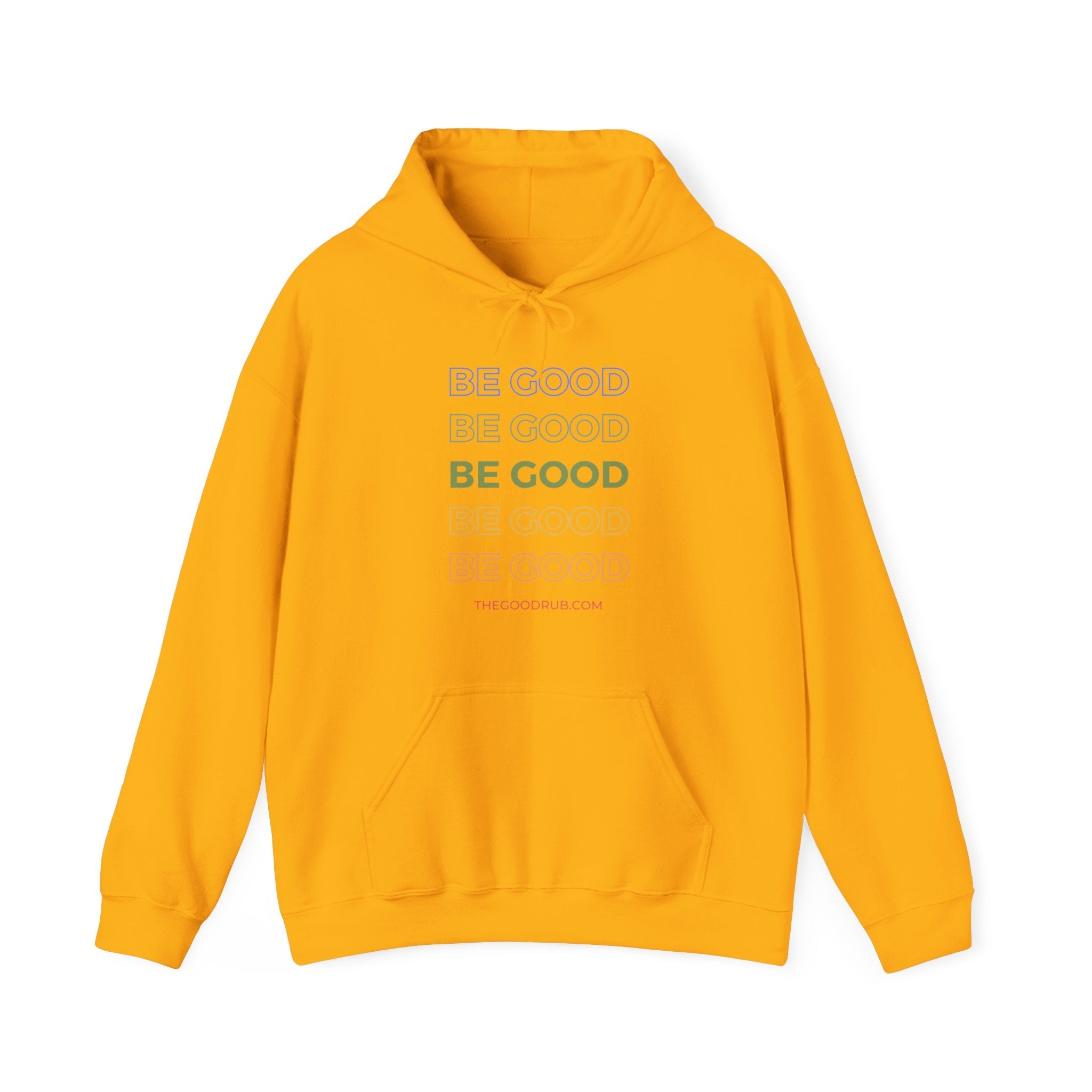 Be Good - Unisex Heavy Blend™ Hooded Sweatshirt - The Good Rub