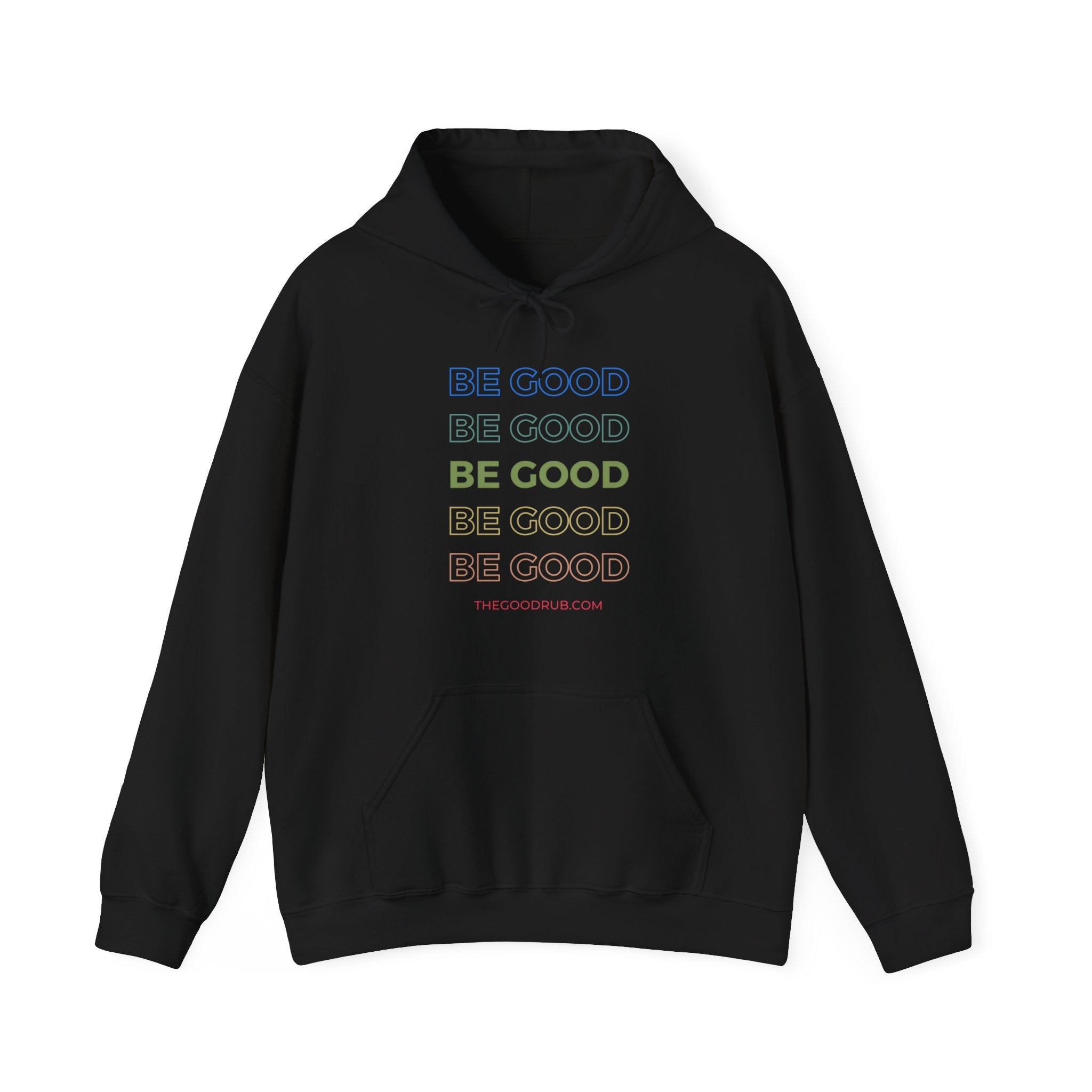 Be Good - Unisex Heavy Blend™ Hooded Sweatshirt - The Good Rub