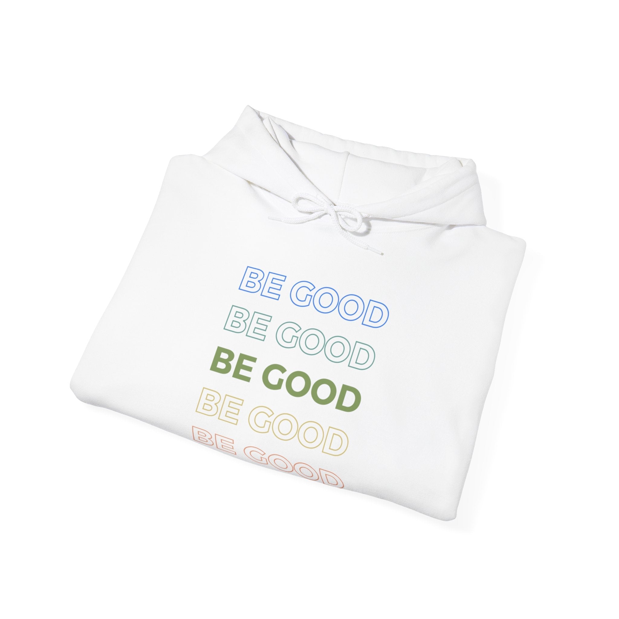 Be Good - Unisex Heavy Blend™ Hooded Sweatshirt - The Good Rub
