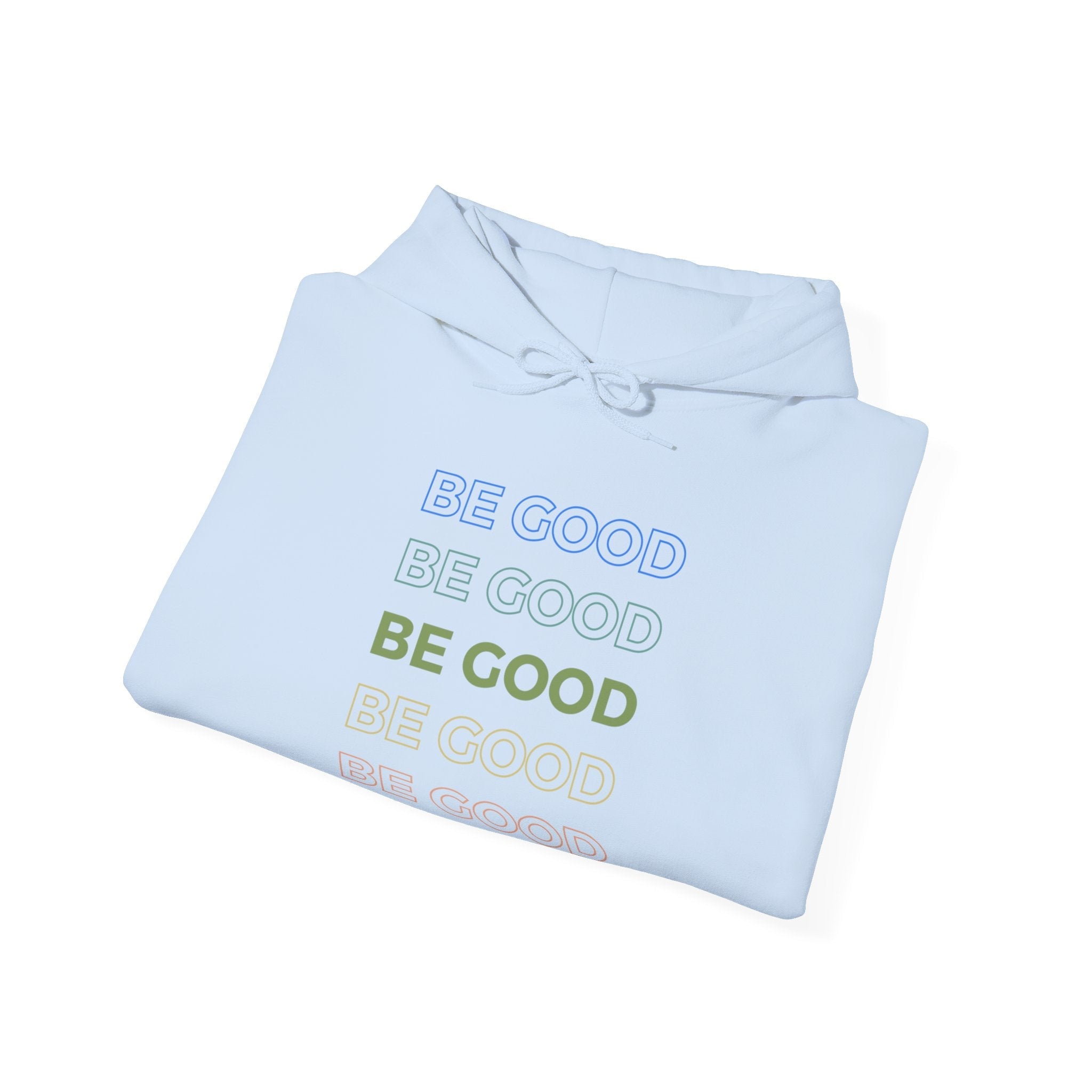 Be Good - Unisex Heavy Blend™ Hooded Sweatshirt - The Good Rub