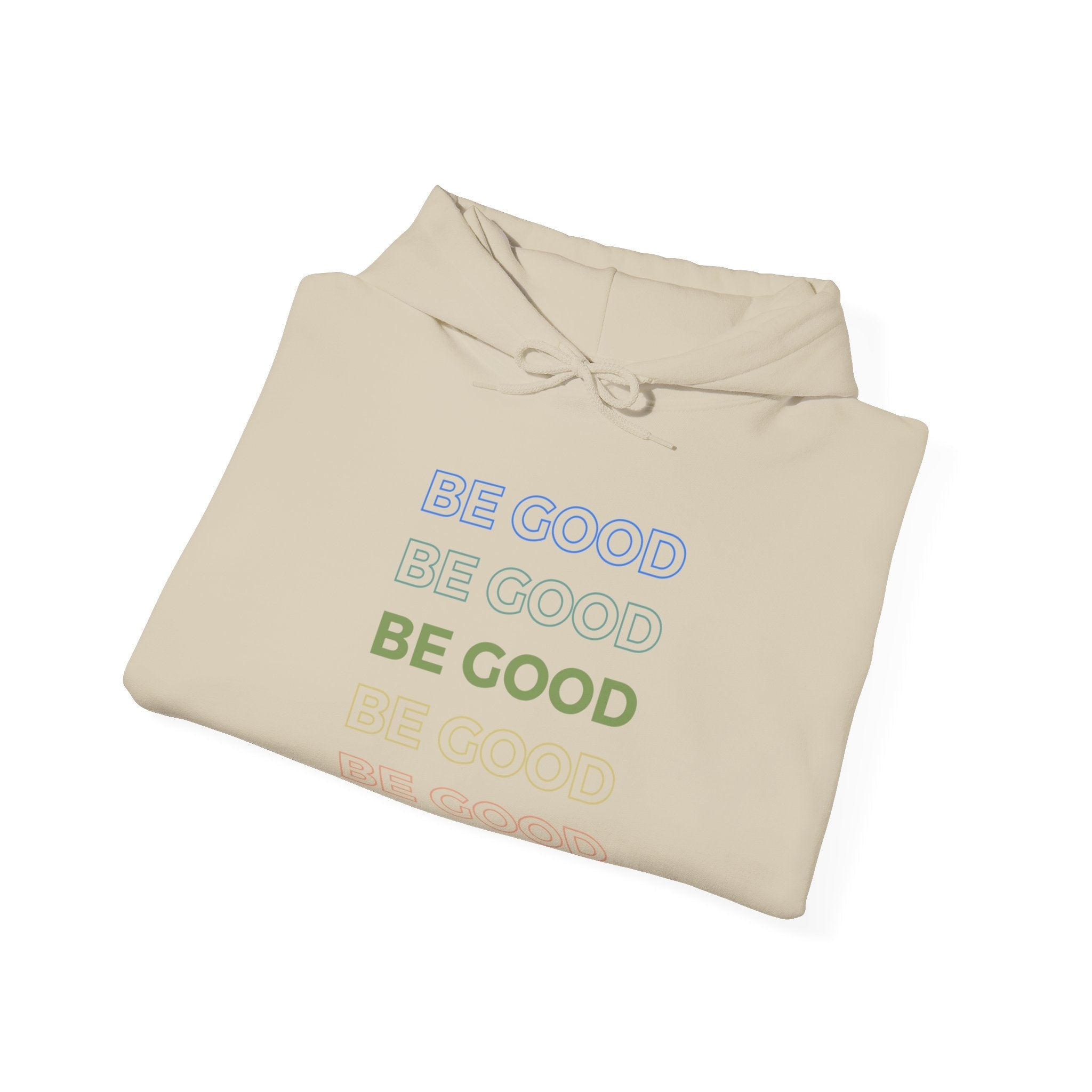 Be Good - Unisex Heavy Blend™ Hooded Sweatshirt - The Good Rub