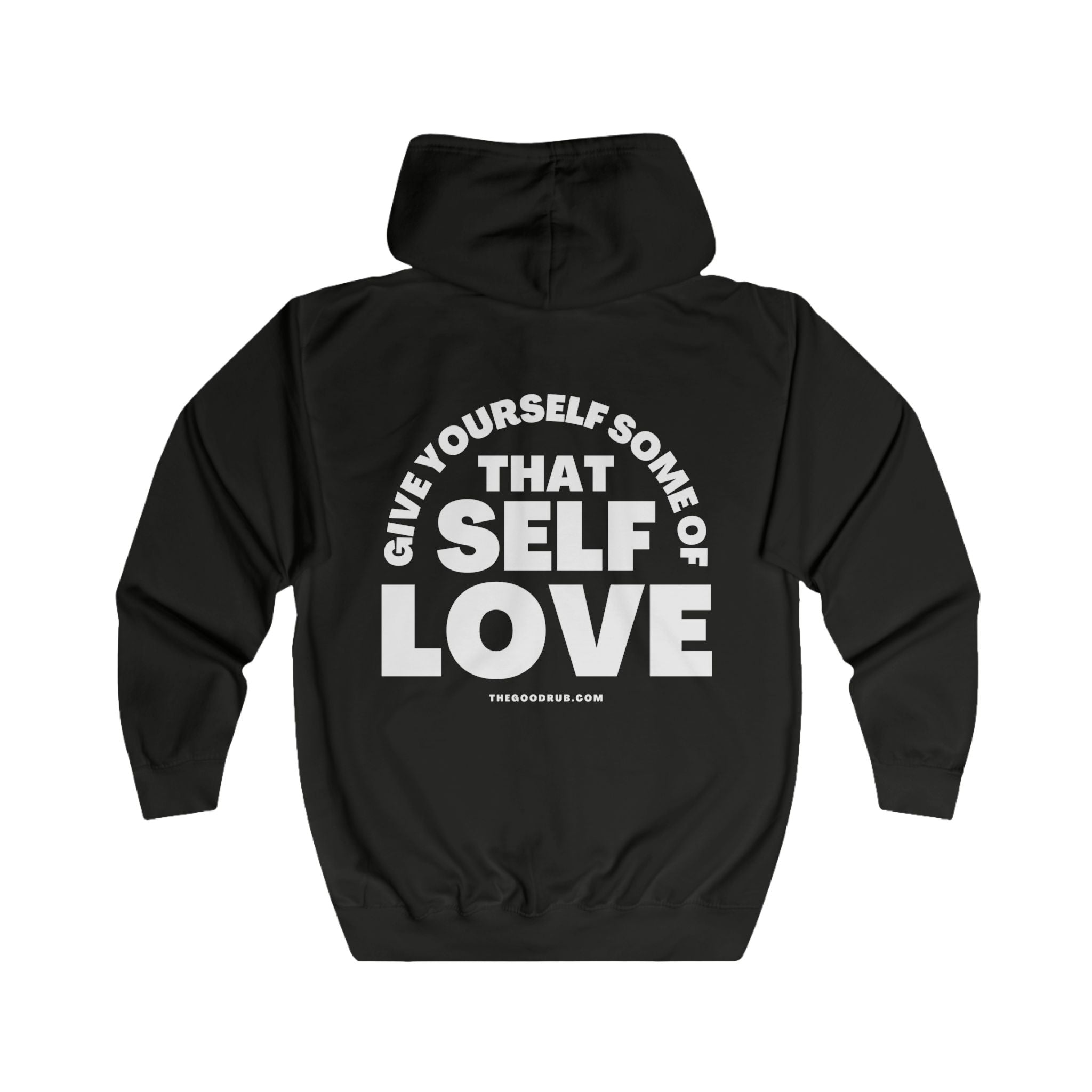 Self Love Unisex Full Zip Hoodie - Cozy and Inspirational Apparel - The Good Rub