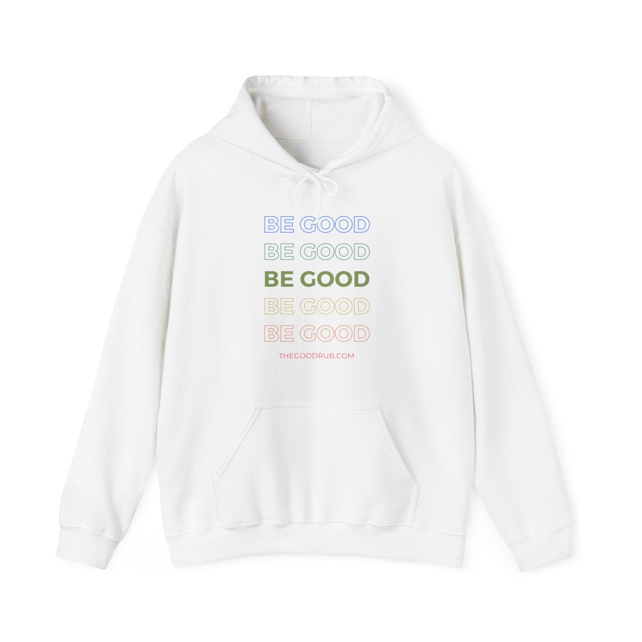 Be Good - Unisex Heavy Blend™ Hooded Sweatshirt - The Good Rub